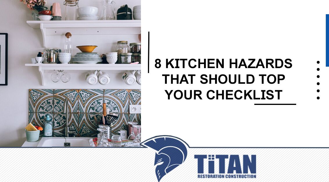 8 Kitchen Hazards That Should Top Your Checklist